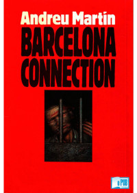 Andreu Martín — Barcelona Connection