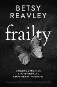 Betsy Reavley — Frailty