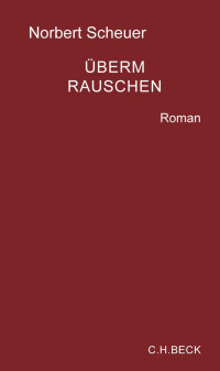 Norbert Scheuer; — berm Rauschen