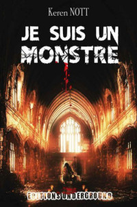 Nott Keren [Nott Keren] — Je suis un monstre