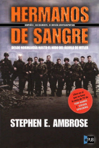 Stephen Ambrose — HERMANOS DE SANGRE