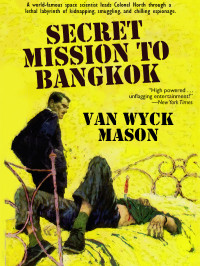 Van Wyck Mason — Secret Mission to Bangkok