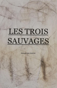 Julie Chapuis — Les Trois Sauvages