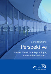 Gerald Bhring; — Perspektive