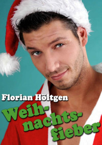Florian Höltgen — Weihnachtsfieber