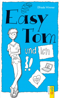 Wimmer, Elfriede & G Verlagsgesellschaft mbH — EasyTom und ich