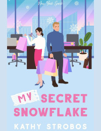 Kathy Strobos — My Secret Snowflake