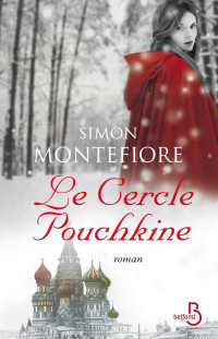 Simon Sebag Montefiore — Le Cercle Pouchkine