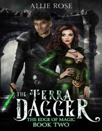 Allie Rose — The Terra Dagger (The Edge of Magic Book 2)