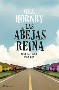 Gill Hornby — Las Abejas Reina