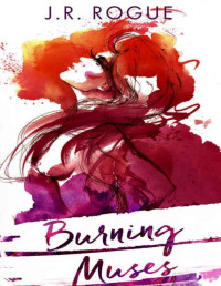 J. R. Rogue — Burning Muses