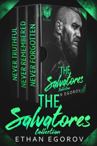 Ethan Egorov — The Salvatores Collection: A Steel Saviors MC Romance