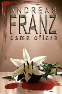 Franz Andreas — Ósma Ofiara