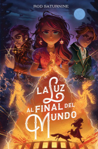 Rod Saturnine — La luz al final del mundo