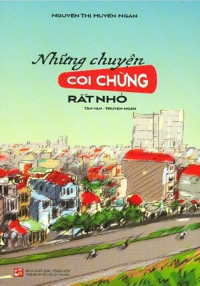 Nguyễn Thị Huyền Ngân — Những chuyện coi chừng rất nhỏ