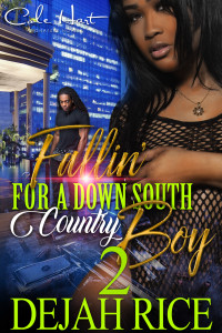 Rice, Dejah — Fallin' For A Down South Country Boy 2: A Gripping Romance: Finale