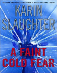 Karin Slaughter — A Faint Cold Fear