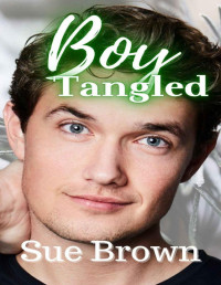 Sue Brown — Boy Tangled: a Daddy Gay Romance (Bearytales in the Wood Book 2)