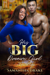 Drake, Samantha — His Big, Dream Girl