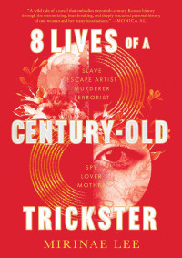 Mirinae Lee — 8 Lives of a Century-Old Trickster