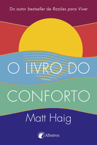 Matt Haig — O Livro do Conforto