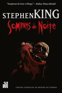 Stephen King — Sombras da noite