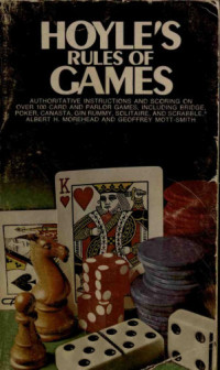 Albert H. Morehead — Hoyle's Rules of Games: Descriptions of Indoor Games of Skill and Chance with Advice on Skillful Play