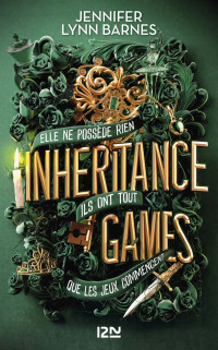 Jennifer Lynn Barnes — Inheritance games, tome 1
