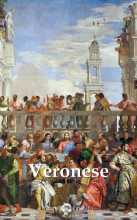 Paolo Veronese — Masters Of Art - Paolo Veronese
