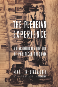 Martin Breaugh — The Plebeian Experience