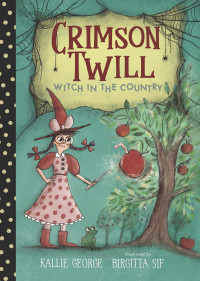 Kallie George — Crimson Twill: Witch in the Country