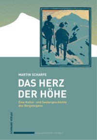 Martin Scharfe — Das Herz der Höhe