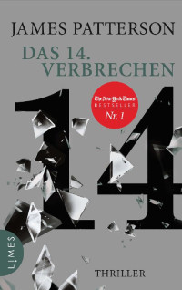 James Patterson [Patterson, James] — Das 14. Verbrechen: Thriller (Women's Murder Club) (German Edition)