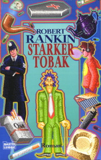 Rankin, Robert — Bastei 24324 - Starker Tobak