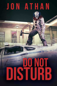 Athan, Jon — Do Not Disturb (Night of the Killer Clowns Book 1)