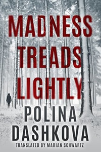 Polina Dashkova  — Madness Treads Lightly