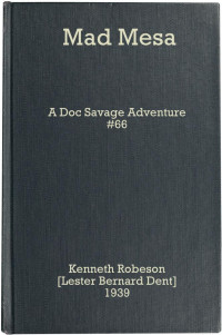 Kenneth Robeson — Mad Mesa: A Doc Savage Adventure