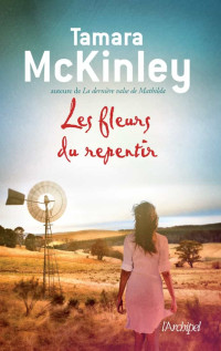 Tamara McKinley — Les fleurs du repentir