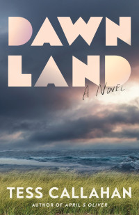 Tess Callahan — Dawnland