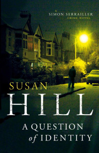 Susan Hill — A Question of Identity