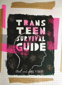 Fox Fisher — Trans Teen Survival Guide