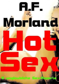 A.F. Morland — Hot Sex (German Edition)