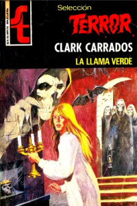 Clark Carrados — La llama verde