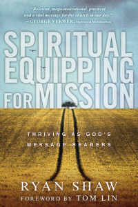 Ryan Shaw; — Spiritual Equipping for Mission