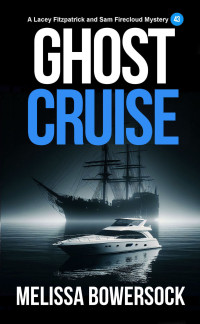 MELISSA BOWERSOCK — Ghost Cruise