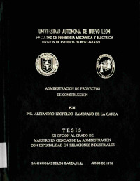 Zambrano de la Garza, Alejandro Leopoldo. — Administración de proyectos de construcción