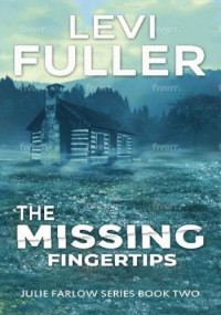 Levi Fuller — The Missing Fingertips