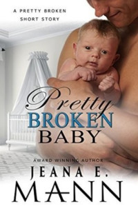 Jeana E. Mann  — Pretty Broken Baby