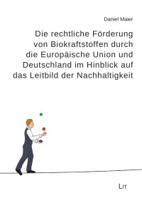 Daniel — Teil 1 Die Förderung von Biokraftstoffen in der Europäischen Union