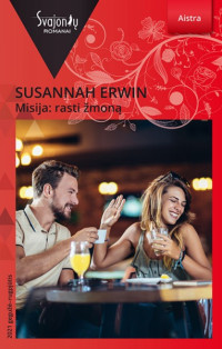 Susannah Erwin — Misija: rasti žmoną